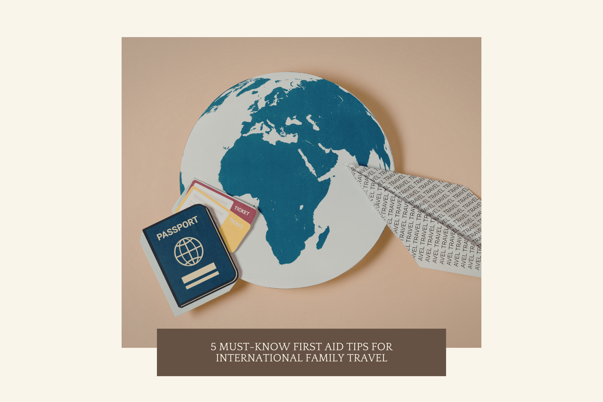 5 Must-Know First Aid Tips for International Family Travel