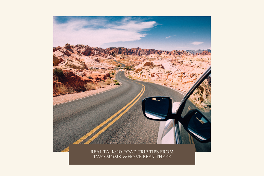 Real Talk: 10 Road Trip Tips from Two Moms Who’ve Been There