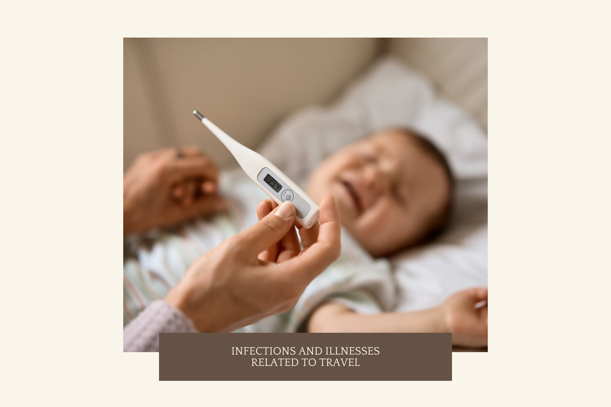 Infections and Illnesses Related to Travel