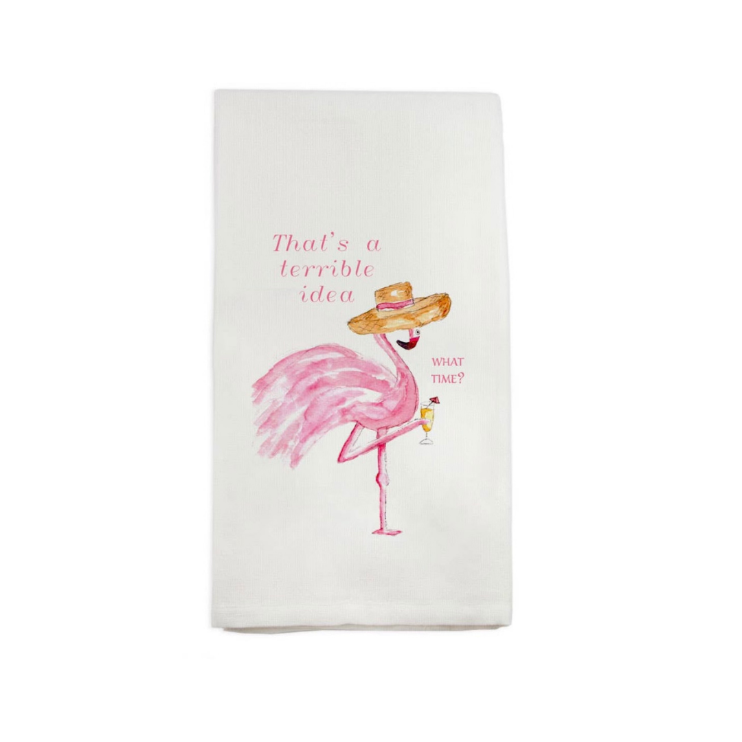 Flamingo "Terrible Idea" Tea Towel